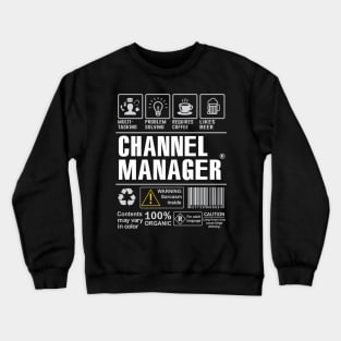 Channel Manager Shirt Funny Gift Idea For Channel Manager multi-task Crewneck Sweatshirt